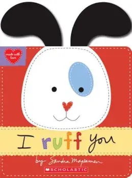 I Ruff You (Made with Love), Hardcover/Sandra Magsamen
