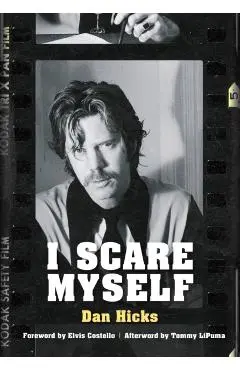 I Scare Myself - Dan Hicks