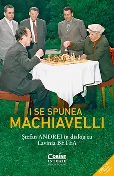 I se spunea Machiavelli/Stefan Andrei, Lavinia Betea