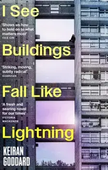 I See Buildings Fall Like Lightning, Paperback/Keiran Goddard