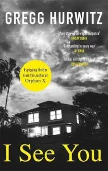I See You, Paperback/Gregg Hurwitz