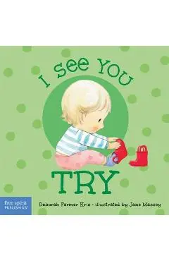 I See You Try - Deborah Farmer Kris
