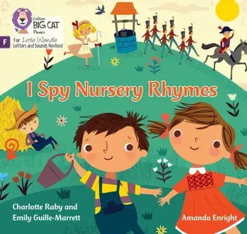 I Spy Nursery Rhymes. Foundations for Phonics, Paperback/Charlotte Raby