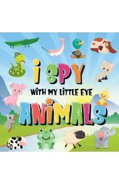 I Spy With My Little Eye - Animals: Can You Spot the Animal That Starts With...? - A Really Fun Search and Find Game for Kids 2-4! - Pamparam Kids Books