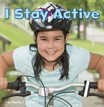I Stay Active, Paperback/Martha E. H. Rustad