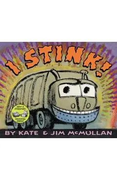 I Stink! - Kate Mcmullan