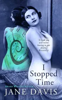 I Stopped Time, Paperback/Jane Davis