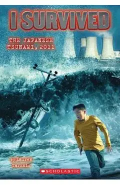 I Survived the Japanese Tsunami, 2011 (I Survived #8) - Lauren Tarshis