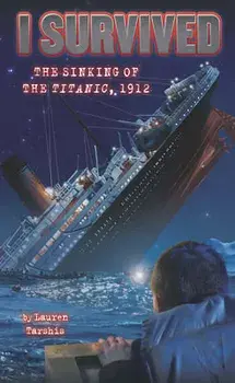 I Survived the Sinking of the Titanic, Library Binding/Lauren Tarshis