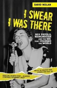 I Swear I Was There, Paperback/David Nolan