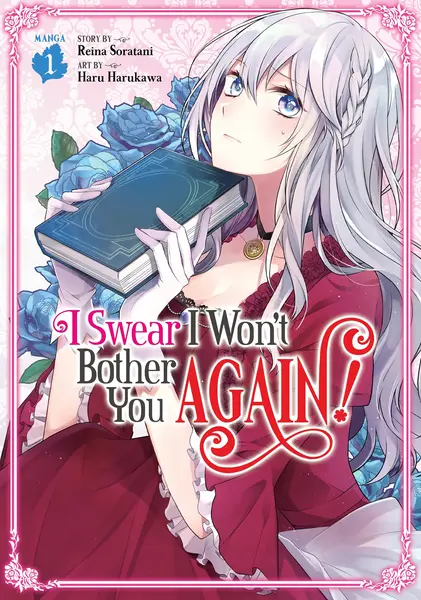 I Swear I Won't Bother You Again! - Volume 1 | Reina Soratani