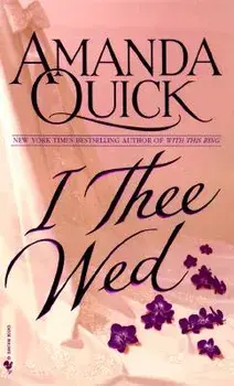 I Thee Wed/Amanda Quick