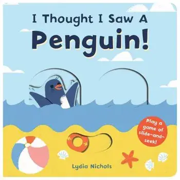 I Thought I Saw a Penguin!, Hardcover/The Templar Company Ltd
