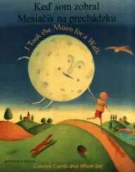 I Took the Moon for a Walk, Paperback/Carolyn Curtis