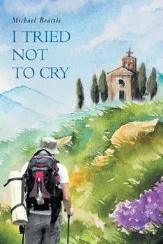 I Tried Not To Cry, Paperback/Michael Beattie
