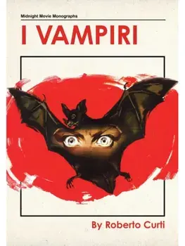 I Vampiri, Hardback/Roberto Curti