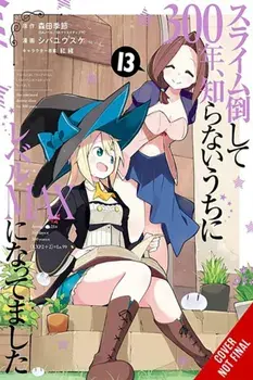 I've Been Killing Slimes for 300 Years and Maxed Out My Level, Vol. 13 (manga), Paperback/Kisetsu Morita