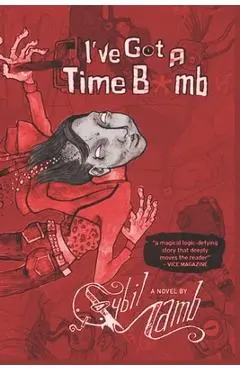 I've Got a Time Bomb - Sybil Lamb