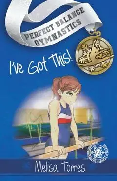 I've Got This! - Melisa Torres