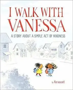 I Walk with Vanessa: A Story about a Simple Act of Kindness, Hardcover/Kerascoet