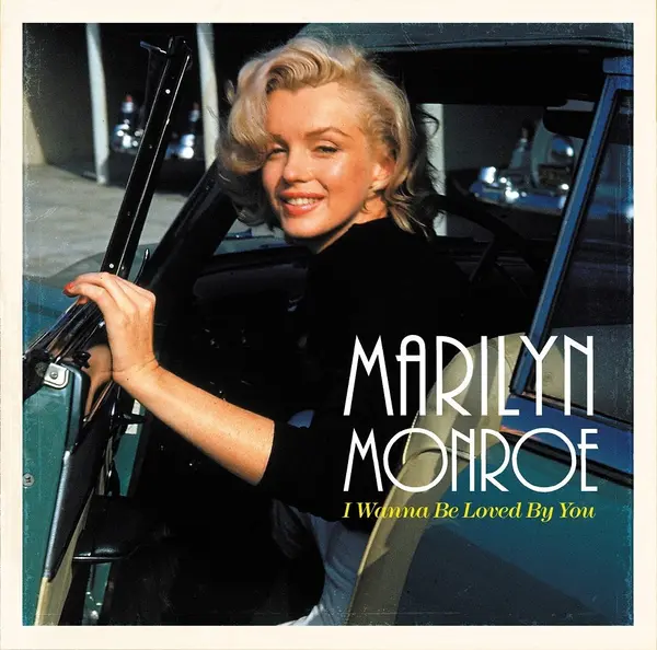 I Wanna Be Loved By You - Vinyl | Marilyn Monroe