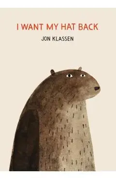 I Want My Hat Back - Jon Klassen