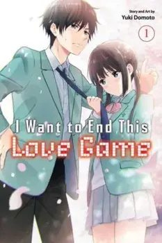I Want to End This Love Game, Vol. 1, Paperback/Yuki Domoto
