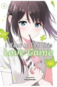 I Want to End This Love Game, Vol. 4 - Yuki Domoto