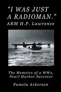 I Was Just a Radioman, Paperback/Pamela Ackerson
