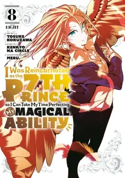 I Was Reincarnated as the 7th Prince so I Can Take My Time Perfecting My Magical Ability 8, Paperback/***