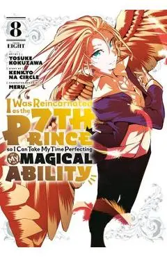I Was Reincarnated as the 7th Prince So I Can Take My Time Perfecting My Magical Ability 8 - Yosuke Kokuzawa