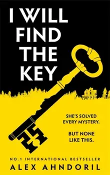 I Will Find The Key. Can you solve the murder of the century?, Hardback/Alex Ahndoril