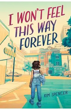 I Won't Feel This Way Forever - Kim Spencer