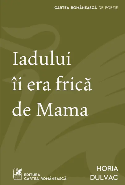 Iadului îi era frică de Mama - Horia Dulvac