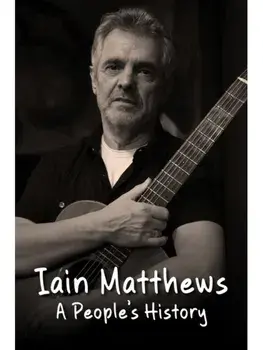 Iain Matthews. A People's History, Hardback/Richard Houghton