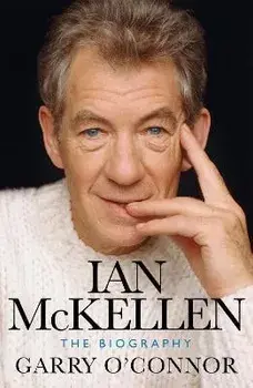 Ian McKellen. The Biography, Paperback/Garry O'Connor