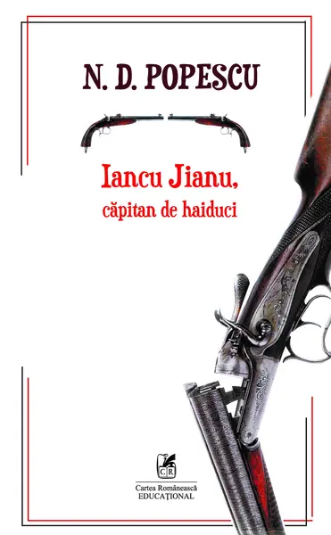 Iancu Jianu, capitan de haiduci | N.D. Popescu