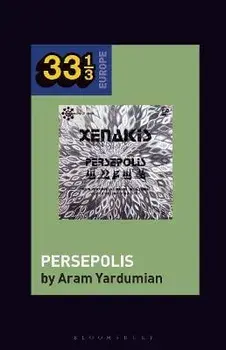 Iannis Xenakis's Persepolis, Paperback/***