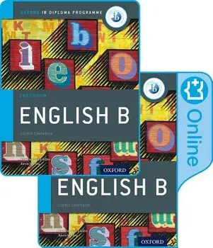 IB English B Course Book Pack: Oxford IB Diploma Programme (Print Course Book & Enhanced Online Course Book). 2 Revised edition/Kawther Saa'D Aldin