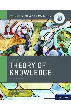 Ib Theory of Knowledge Course Book 2020 Edition: Student Book with Website Link - Uzunova
