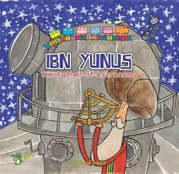 Ibn Yunus: The Father of Astronomy, Paperback/Ahmed Imam