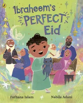Ibraheem’s Perfect Eid, Paperback/Farhana Islam