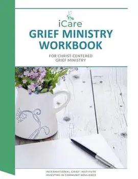 iCare Grief Ministry Workbook, Paperback/Lynda Cheldelin Fell