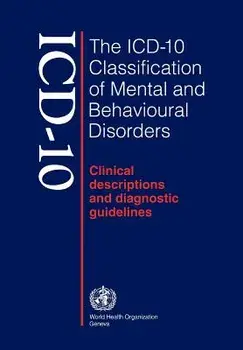 ICD-10 Classification of Mental and Behavioural Disorders, Paperback/World Health Organization