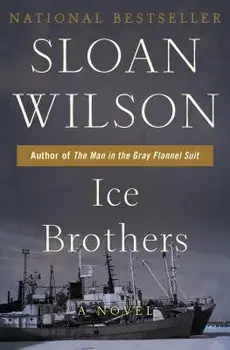 Ice Brothers, Paperback/Sloan Wilson