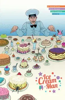 Ice Cream Man, Volume 6: Just Desserts, Paperback/W. Maxwell Prince