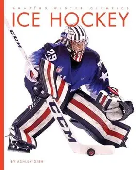 Ice Hockey, Paperback/Ashley Gish