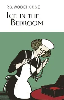 Ice in the Bedroom, Hardcover/***