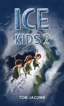 Ice Kids 2, Paperback/Tom Jacomb