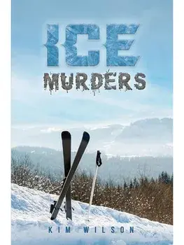 Ice Murders, Paperback/Kim Wilson